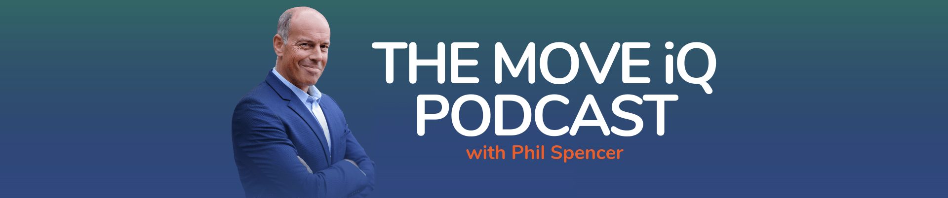 Move iQ podcast with Phil Spencer