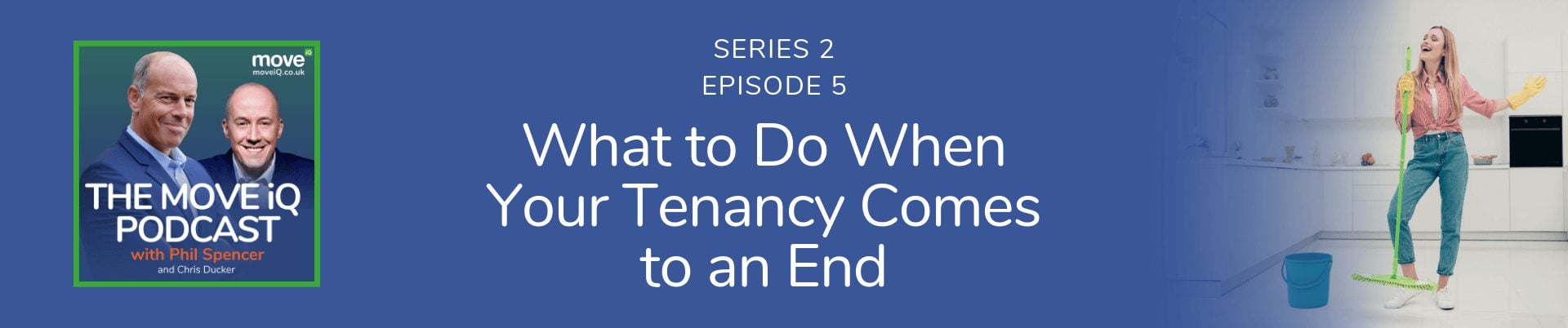 What to do when your tenancy ends | Podcast S2E5