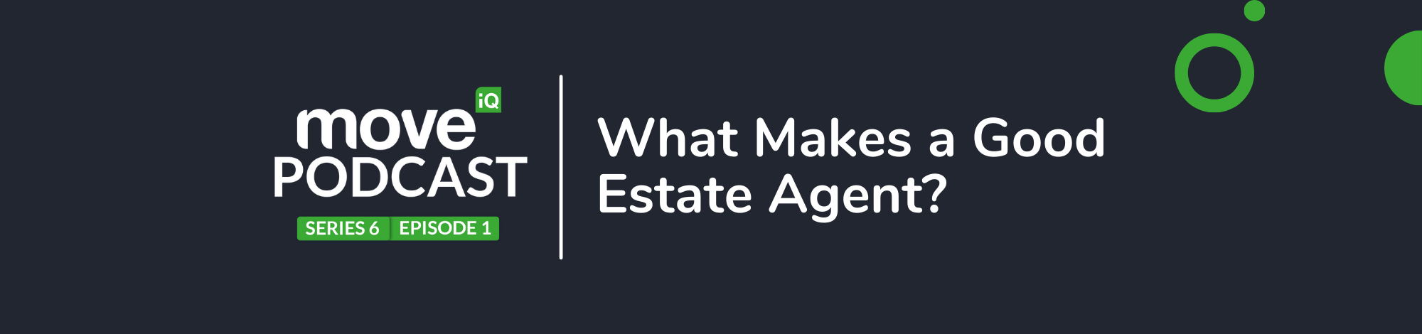 Banner saying 'what makes a good estate agent'